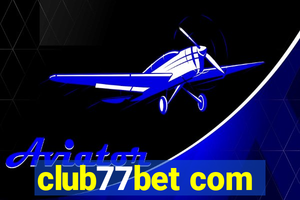 club77bet com